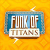 Funk of Titans se estrena en Xbox One